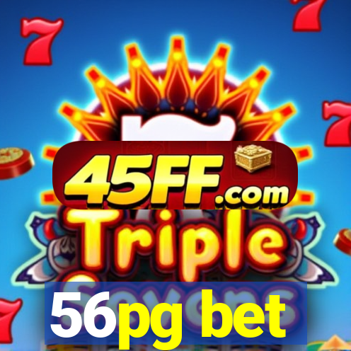 56pg bet
